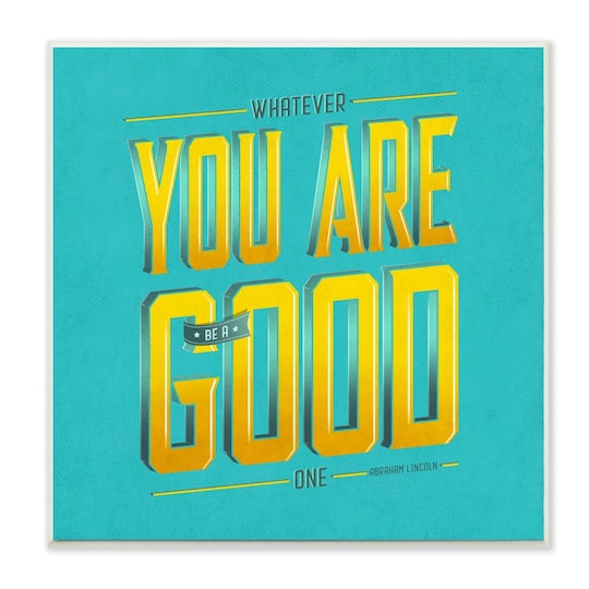 Stupell Industries Be A Good One Inspirational Comic Wall Plaque